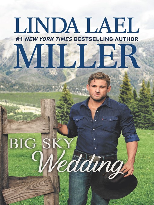 Title details for Big Sky Wedding by Linda Lael Miller - Available